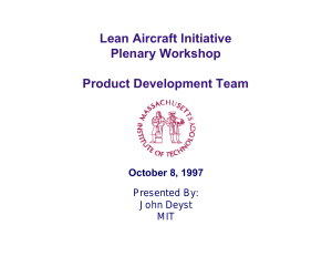 Lean Aircraft Initiative Plenary Workshop Product Development Team October 8, 1997