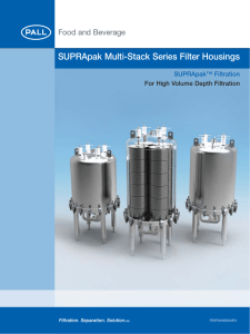 SUPRApak Multi-Stack Series Filter Housings SUPRApak™ Filtration For High Volume Depth Filtration FBSPAKMSWAEN
