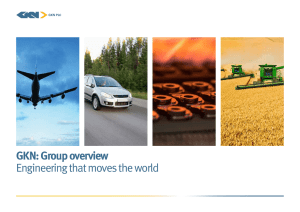GKN: Group overview Engineering that moves the world
