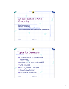 Topics for Discussion An Introduction to Grid Computing