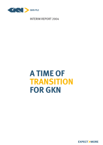 A TIME OF FOR GKN TRANSITION INTERIM REPORT 2004