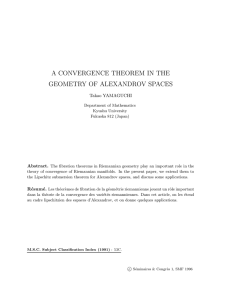 A CONVERGENCE THEOREM IN THE GEOMETRY OF ALEXANDROV SPACES Takao YAMAGUCHI Abstract.