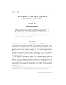 DEPENDENCE OF THE DIRAC SPECTRUM ON THE SPIN STRUCTURE by Christian B¨