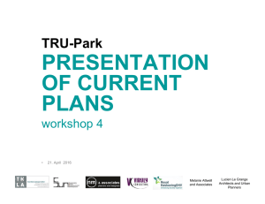 PRESENTATION OF CURRENT PLANS TRU-Park