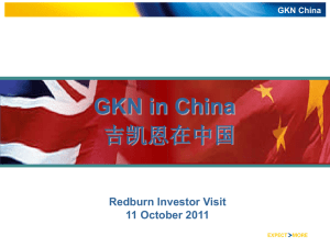 GKN in China  Redburn Investor Visit 11 October 2011
