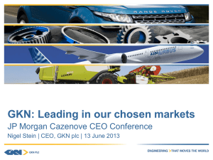 GKN: Leading in our chosen markets JP Morgan Cazenove CEO Conference