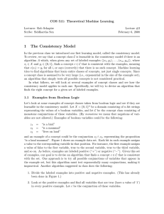 1 The Consistency Model COS 511: Theoretical Machine Learning