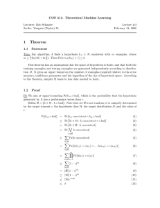 1 Theorem COS 511: Theoretical Machine Learning 1.1