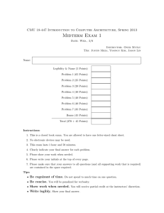 Midterm Exam 1 CMU 18-447 Introduction to Computer Architecture, Spring 2013