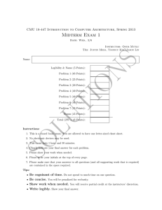 Midterm Exam 1 CMU 18-447 Introduction to Computer Architecture, Spring 2013