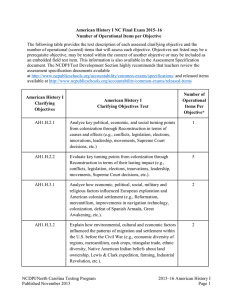 The following table provides the text description of each assessed... number of operational (scored) items that will assess each objective.... American History I NC Final Exam 2015–16