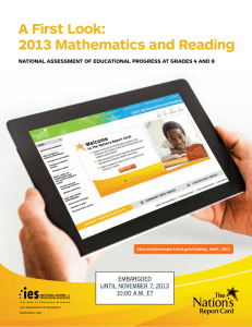 A First Look: 2013 Mathematics and Reading EMBARGOED Until nOvEMBER 7, 2013