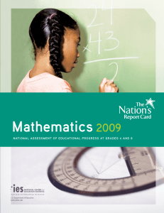 Mathematics 2009 NATIONAL ASSESSMENT OF EDUCATIONAL PROGRESS AT GR ADES 4 AND... U.S. Department of Education