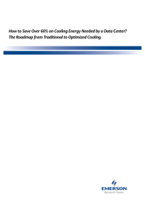 How to Save Over 60% on Cooling Energy Needed by... The Roadmap from Traditional to Optimized Cooling