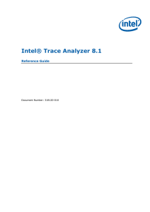 Intel® Trace Analyzer 8.1  Reference Guide Document Number: 318120-010