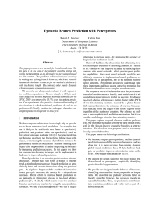 Dynamic Branch Prediction with Perceptrons Abstract Daniel A. Jim´enez Calvin Lin