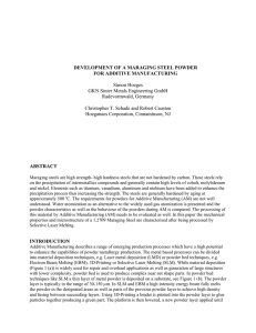 DEVELOPMENT OF A MARAGING STEEL POWDER IVE MANUFACTURING FOR ADDIT Simon Hoeges