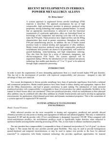 RECENT DEVELOPMENTS IN FERROUS POWDER METALLURGY ALLOYS