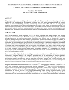 MACHINABILITY EVALUATION OF SELECTED HIGH GREEN STRENGTH P/M MATERIALS