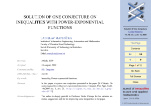 SOLUTION OF ONE CONJECTURE ON INEQUALITIES WITH POWER-EXPONENTIAL FUNCTIONS LADISLAV MATEJÍ ˇ