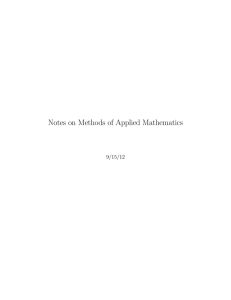 Notes on Methods of Applied Mathematics 9/15/12