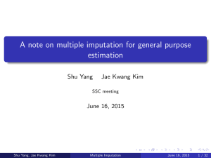 A note on multiple imputation for general purpose estimation Shu Yang