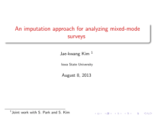 An imputation approach for analyzing mixed-mode surveys Jae-kwang Kim August 8, 2013