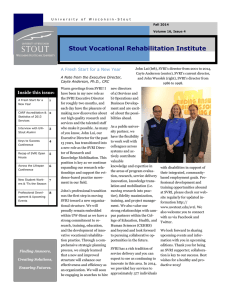 Stout Vocational Rehabilitation Institute Inside this issue: