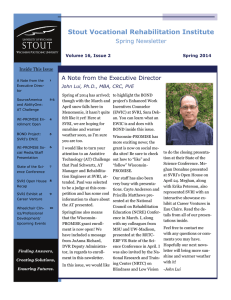 Stout Vocational Rehabilitation Institute Spring Newsletter A Note from the Executive Director