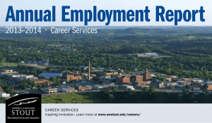 Annual Employment Report 2013–2014  •  Career Services CAREER SERVICES www.uwstout.edu/careers/