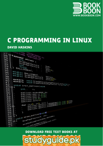 BOOKBOON.COM C PROGRAMMING IN LINUX DAVID HASKINS DOWNLOAD FREE TEXT BOOKS AT