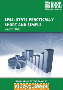 BOOKBOON.COM SPSS: STATS PRACTICALLY SHORT AND SIMPLE SIDNEY TYRRELL