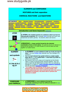 ELEMENTS and COMPOUNDS MIXTURES and their separation CHEMICAL REACTIONS  and EQUATIONS