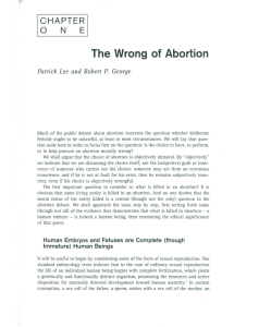 The Wrong of Abortion CHAPTER ONE Patrick Lee and Robert P. George