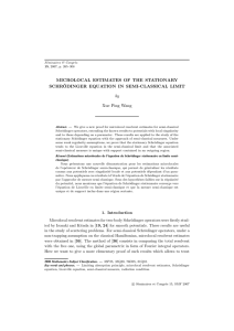 MICROLOCAL ESTIMATES OF THE STATIONARY SCHR ¨ ODINGER EQUATION IN SEMI-CLASSICAL LIMIT by