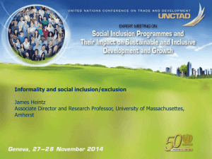Informality and social inclusion/exclusion  James Heintz