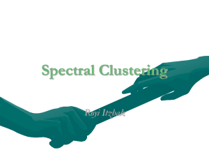 Spectral Clustering Royi Itzhak