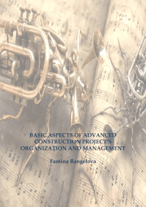 BASIC ASPECTS OF ADVANCED CONSTRUCTION PROJECT’S ORGANIZATION AND MANAGEMENT