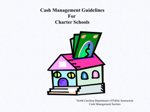Cash Management Guidelines For Charter Schools North Carolina Department of Public Instruction