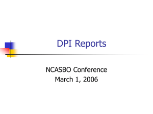 DPI Reports NCASBO Conference March 1, 2006