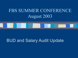 FBS SUMMER CONFERENCE August 2003 BUD and Salary Audit Update