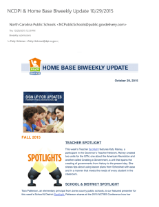 NCDPI &amp; Home Base Biweekly Update 10/29/2015 FALL 2015 North Carolina Public Schools &lt;&gt; TEACHER SPOTLIGHT