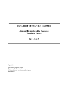 TEACHER TURNOVER REPORT Annual Report on the Reasons Teachers Leave