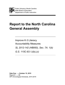 Report to the North Carolina General Assembly Improve K-3 Literacy Accountability Measures