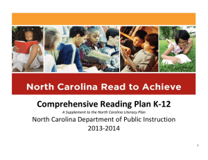Comprehensive Reading Plan K-12 North Carolina Department of Public Instruction 2013-2014