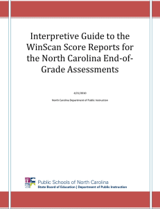 Interpretive Guide to the WinScan Score Reports for the North Carolina End-of-