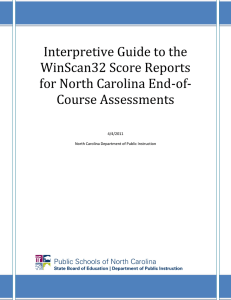 Interpretive Guide to the WinScan32 Score Reports for North Carolina End-of-