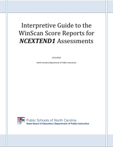 Interpretive Guide to the WinScan Score Reports for NCEXTEND1 Assessments