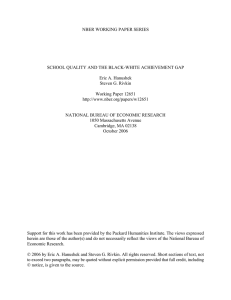 NBER WORKING PAPER SERIES SCHOOL QUALITY AND THE BLACK-WHITE ACHIEVEMENT GAP