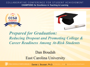 Prepared for Graduation: Reducing Dropout and Promoting College &amp;